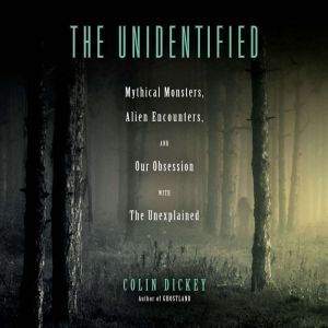 The Unidentified, Colin Dickey