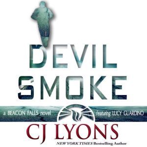 DEVIL SMOKE, CJ Lyons