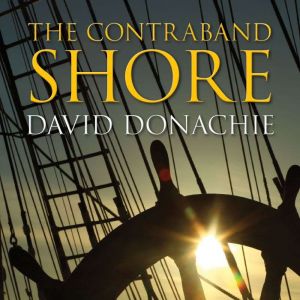The Contraband Shore, David Donachie