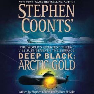 Deep Black Arctic Gold, Stephen Coonts