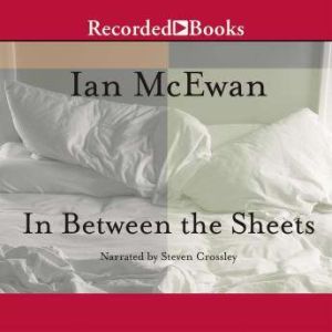 In Between the Sheets, Ian McEwan