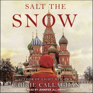 Salt the Snow, Carrie Callaghan