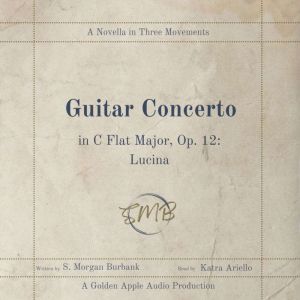 Guitar Concerto in C Flat Major, Op. ..., S. Morgan Burbank