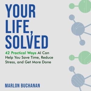 Your Life, Solved, Marlon Buchanan