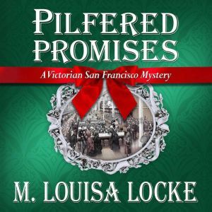 Pilfered Promises, M. Louisa Locke