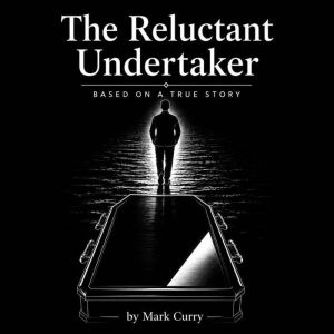 The Reluctant Undertaker, Mark Curry