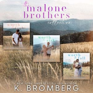 The Malone Brothers Collection, K. Bromberg