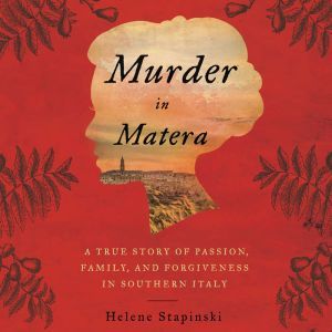 Murder In Matera, Helene Stapinski