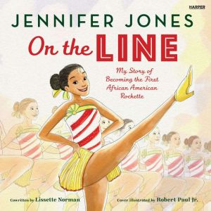 On the Line My Story of Becoming the..., Jennifer Jones