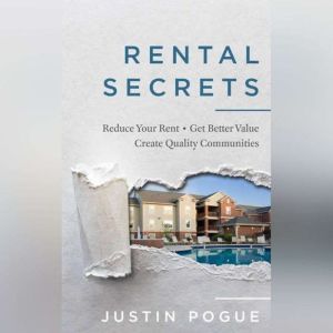 Rental Secrets, Justin Pogue