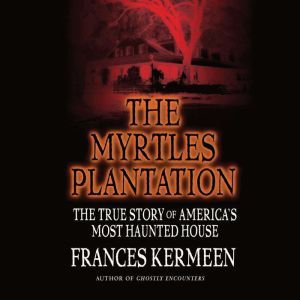 The Myrtles Plantation, Frances Kermeen