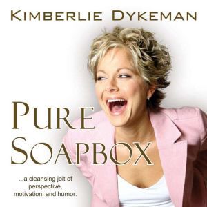 Pure Soapbox, Kimberlie Dykeman
