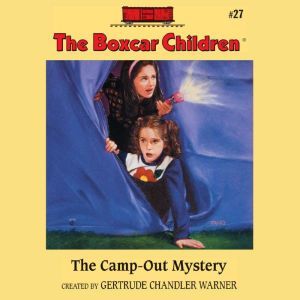 The CampOut Mystery, Gertrude Chandler Warner