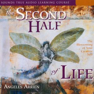 The Second Half of Life: Opening the Eight Gates of Wisdom
