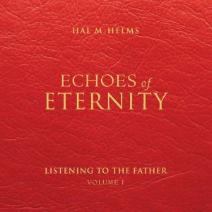 Echoes of Eternity, Hal Helms