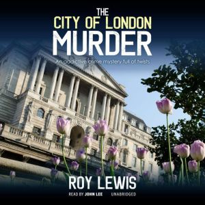 The City of London Murder, Roy Lewis