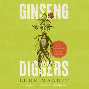 Ginseng Diggers, Luke Manget