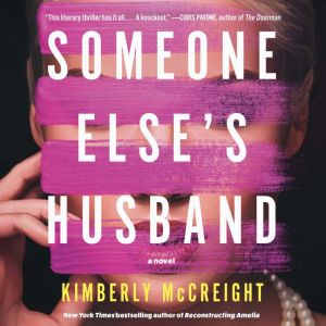 Someone Elses Husband, Kimberly McCreight