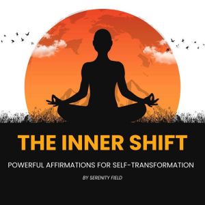 The Inner Shift, Serenity Field