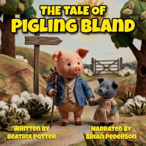The Tale of Pigling Bland, Beatrix Potter