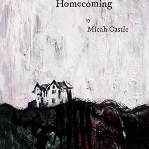Homecoming, Micah Castle