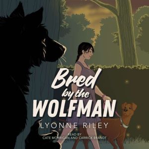Bred by the Wolfman: A Steamy Monster Romance