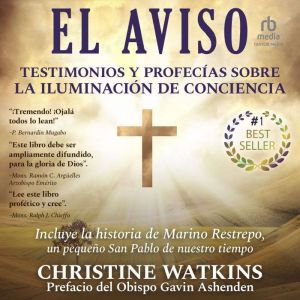 El Aviso Testimonios y profecias sob..., Christine Watkins