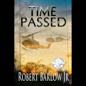 Time Passed, Robert Barlow Jr