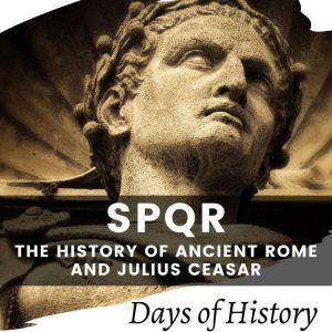 SPQR, Days of History