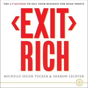 Exit Rich, Michelle Seiler Tucker
