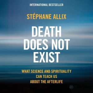 Death Does Not Exist, Stephane Allix