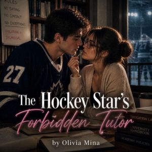 The Hockey Stars Forbidden Tutor, Olivia Mina