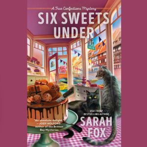 Six Sweets Under, Sarah Fox