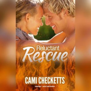Reluctant Rescue, Cami Checketts