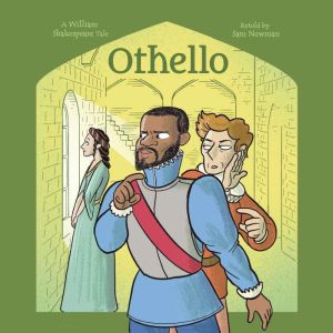 Shakespeares Tales Othello, Samantha Newman