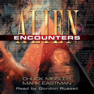 Alien Encounters, Chuck Missler