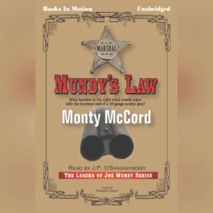 Mundys Law, Monty McCord