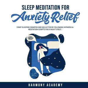 Sleep Meditation for Anxiety Relief ..., Harmony Academy