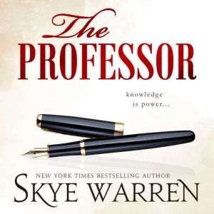 The Professor, Skye Warren