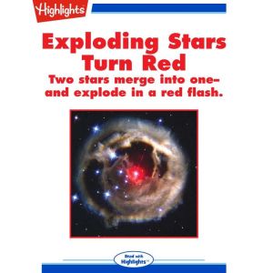 Exploding Stars Turn Red, Ken Croswell, Ph.D