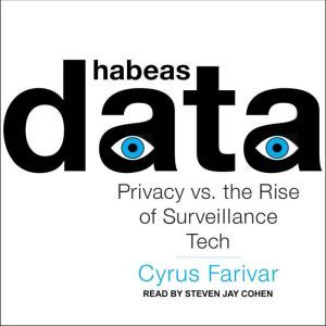 Habeas Data, Cyrus Farivar