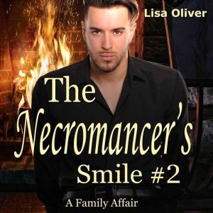 Necromancers Smile 2, The A Family..., Lisa Oliver