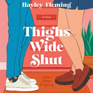 Thighs Wide Shut, Hayley Fleming