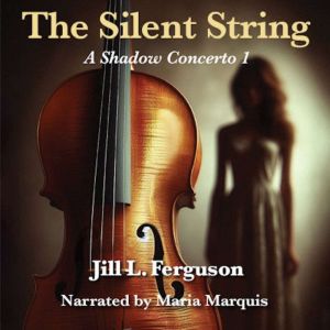 The Silent String, Jill L. Ferguson
