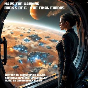 Mars the Warning: Book 5 of 6 - The Final Exodus