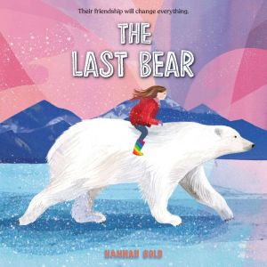 The Last Bear, Hannah Gold