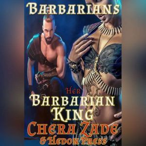Her Barbarian King, Chera Zade