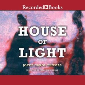 House of Light, Joyce Carol Thomas