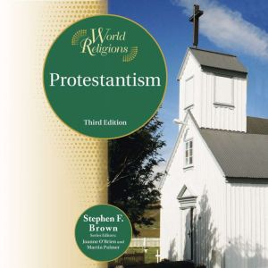 Protestantism, Stephen F. Brown