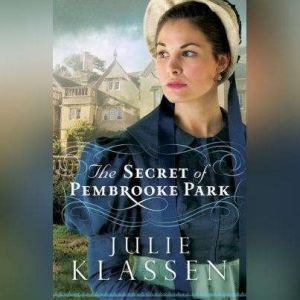 The Secret of Pembrooke Park, Julie Klassen